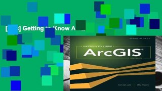 [Doc] Getting to Know Arcgis