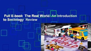 Full E-book  The Real World: An Introduction to Sociology  Review