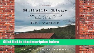 Full version  Hillbilly Elegy: A Memoir of a Family and Culture in Crisis  Review
