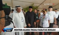 Menteri Agama Tinjau Fasilitas Jemaah Haji Indonesia