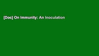 [Doc] On Immunity: An Inoculation