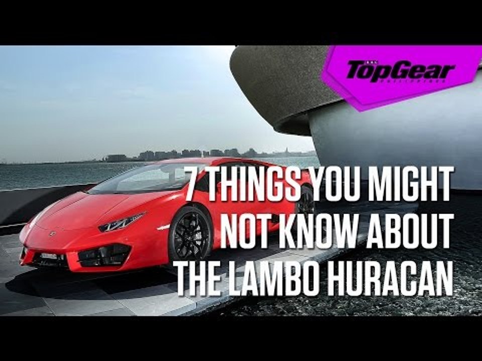 7 things you didn't know about the Lambo Huracan