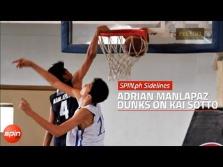 SPIN.ph Sidelines: Adrian Manlapaz dunks on Kai Sotto