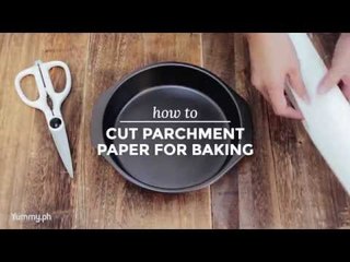 How to Cut Parchment Paper for Baking | Yummy Ph