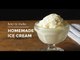 How to Make Homemade Ice Cream | Yummy Ph
