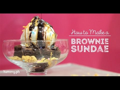 How to Make Brownie Sundae | Yummy Ph