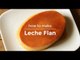 How to Make Leche Flan | Yummy Ph