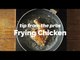 Tip from the Pros: Frying Chicken | Yummy Ph