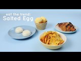 Eat the Trend: Salted Egg | Yummy Ph