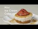 Mini Ice Cream Cakes Recipe | Yummy Ph