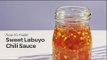 How to Make Sweet Labuyo Chili Sauce | Yummy Ph