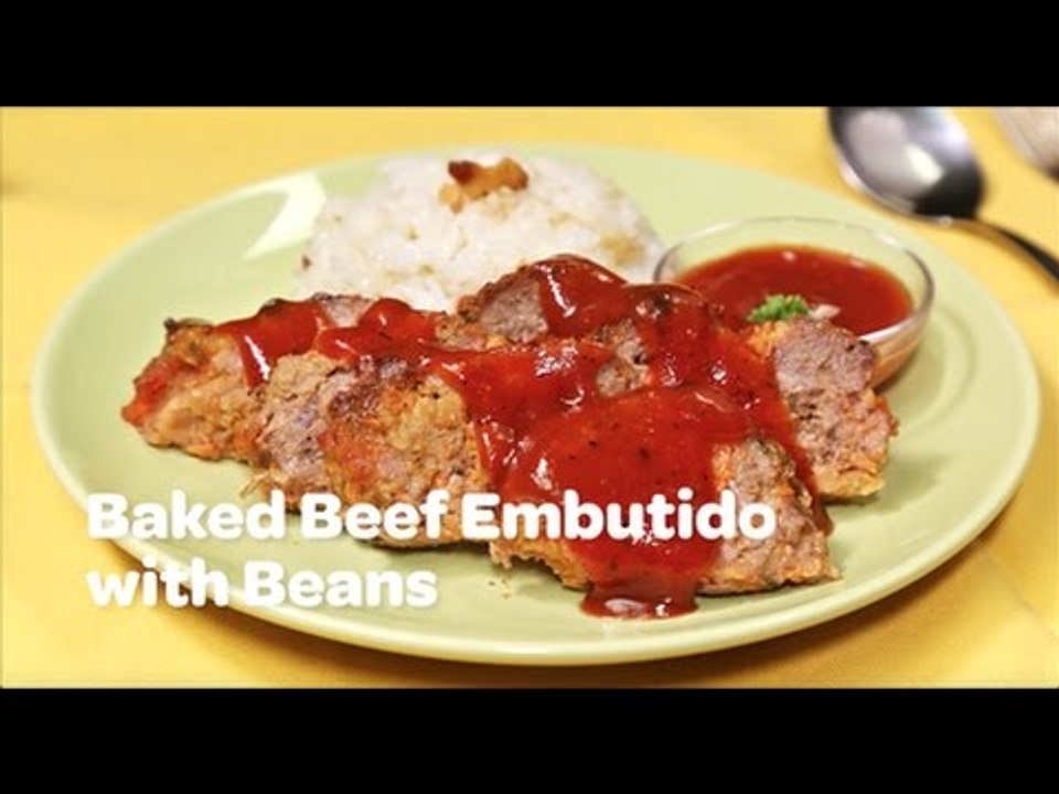 Baked Beef Embutido with Beans