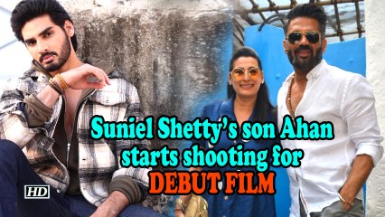 Suniel Shetty's son Ahan starts shooting for DEBUT FILM