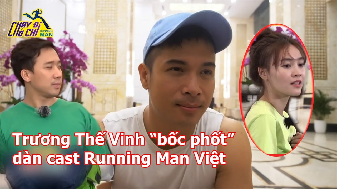 “Voi biển” Trương Thế Vinh “bốc phốt” dàn cast Chạy đi chờ chi: Trấn Thành tham ăn hung dữ, Lan Ngọc thì mưu mẹo cơ hội