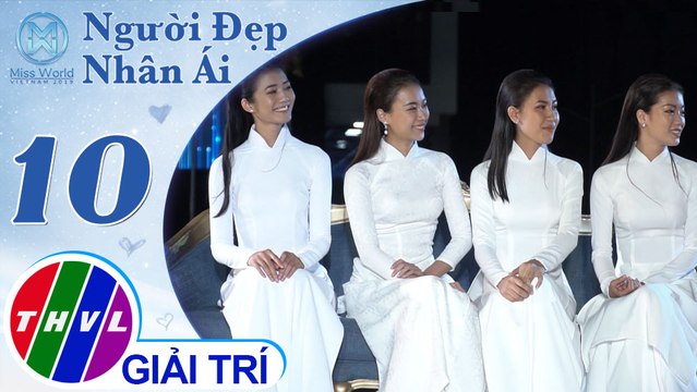 THVL | Nhìn lại hành trình lan tỏa nụ cười của nhóm dự án Phiên chợ tử tế | Người đẹp nhân ái 2019 - Tập 10