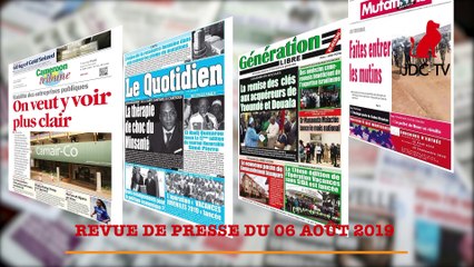 Revue de Presse Camerounaise du 6 Août 2019