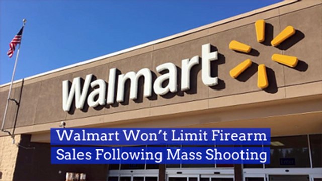 Walmart Maintains It's Firearm Sales Rules Following El Paso Shooting