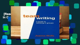[Read] Team Writing: A Guide to Working in Groups  For Kindle
