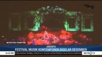 Festival Musik Kontemporer akan Digelar Desember Mendatang