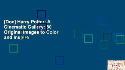 [Doc] Harry Potter: A Cinematic Gallery: 80 Original Images to Color and Inspire