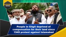 People in Gilgit deprived of compensation for their land since 1949 protest against Islamabad