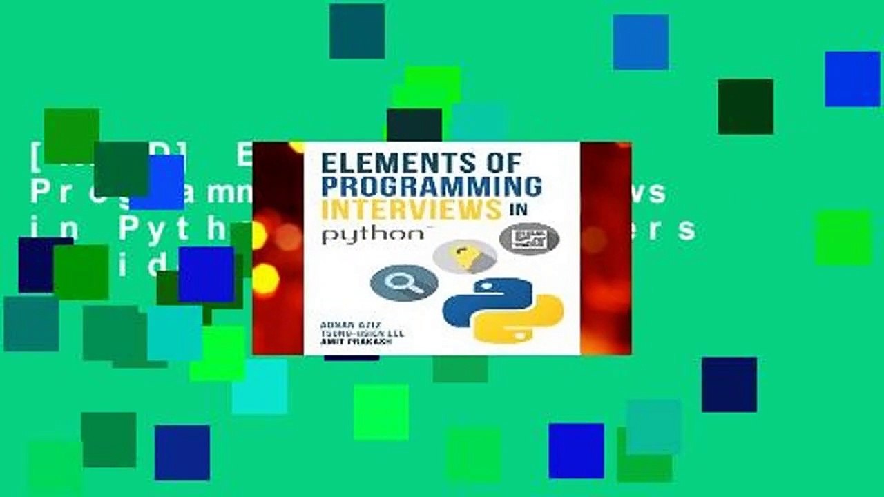 [READ] Elements of Programming Interviews in Python: The Insiders  Guide