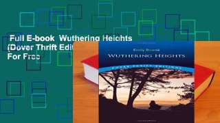 Full E-book  Wuthering Heights (Dover Thrift Editions)  For Free