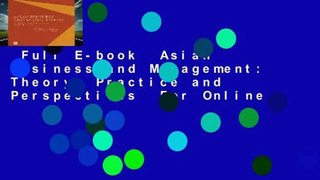Full E-book  Asian Business and Management: Theory, Practice and Perspectives  For Online