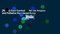 [READ] Core Curriculum for the Hospice and Palliative Registered Nurse