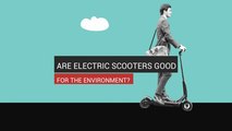 Are Electric Scooters Good For The Environment?