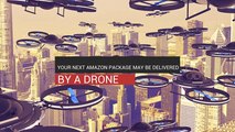 Your Amazon Package May Be Delivered By A Drone