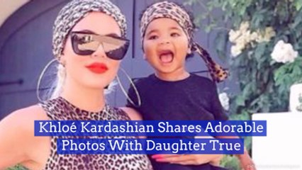 New Photos Of Khloe K And True Released