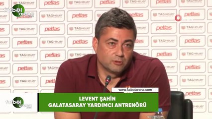 Levent Şahin: "Buraya iki kupa ile geldik, üçüncüsü ile döneceğiz"