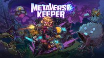 Metaverse Keeper - Trailer officiel