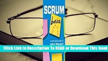 Full E-book Scrum Basics: A Very Quick Guide to Agile Project Management  For Full
