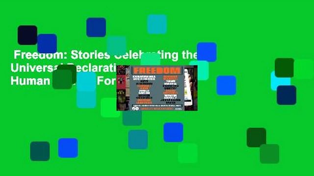 Freedom: Stories Celebrating the Universal Declaration of Human Rights For Kindle