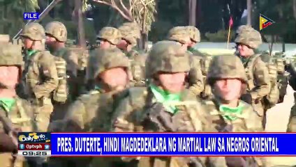 Pres. #Duterte, hindi magdedeklara ng Martial Law sa Negros Oriental