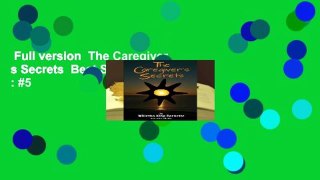 Full version  The Caregiver s Secrets  Best Sellers Rank : #5