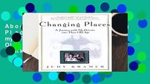 About For Books  Changing Places: A Journey with my Parents into Their Old Age  Best Sellers Rank