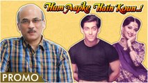 Sooraj Barjatya On Salman Khan, Madhuri Dixit, Hum Aapke Hain Koun 25 Years Celebration | PROMO
