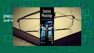 [FREE] Exercise Physiology: Nutrition, Energy, and Human Performance