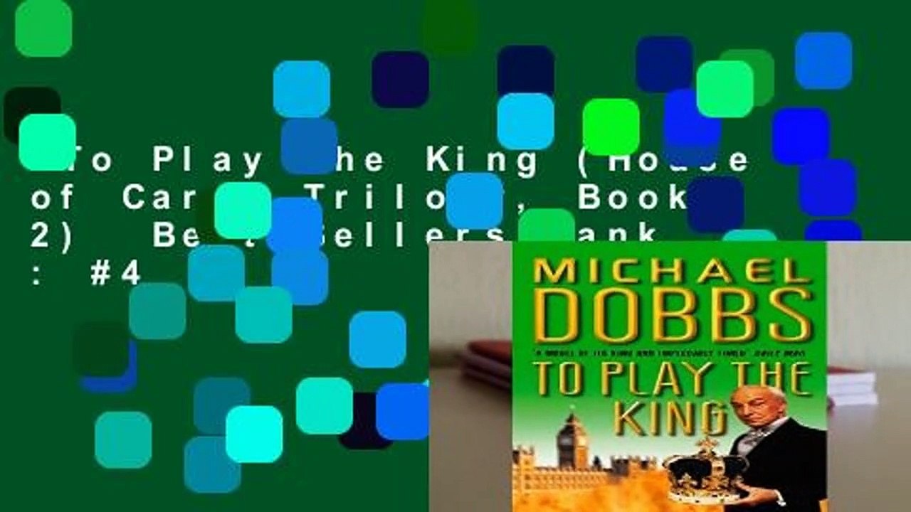 To Play the King (House of Cards Trilogy, Book 2)  Best Sellers Rank : #4