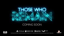 Those Who Remain - Bande-annonce gamescom 2019