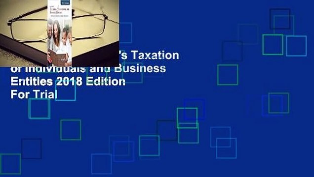 Online McGraw-Hill's Taxation of Individuals and Business Entities 2018 Edition For Trial