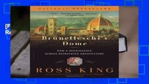 [FREE] Brunelleschi s Dome: How a Renaissance Genius Reinvented Architecture