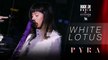 White Lotus -  PYRA | Rock On Live Session