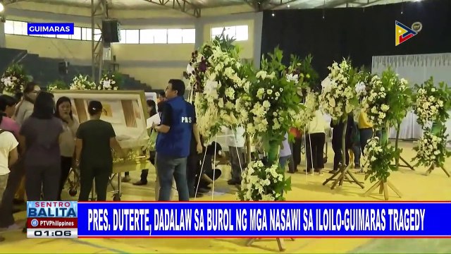 Pangulong #Duterte, dadalaw sa burol ng mga nasawi sa IloIlo-Guimaras tragedy