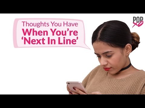 Thoughts You Have When You’re ‘Next In Line’ For Shaadi - POPxo Comedy