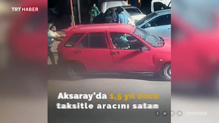 Sattığı otomobilinin parasını alamayınca kaçırdı