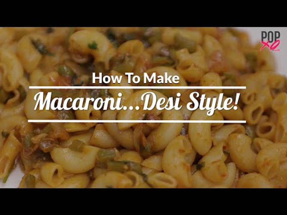 How To Make Macaroni | Desi Style Macaroni Recipe - POPxo Yum